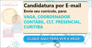 Leia mais sobre o artigo VAGA – COORDENADOR CONTÁBIL – CLT – PRESENCIAL – CURITIBA